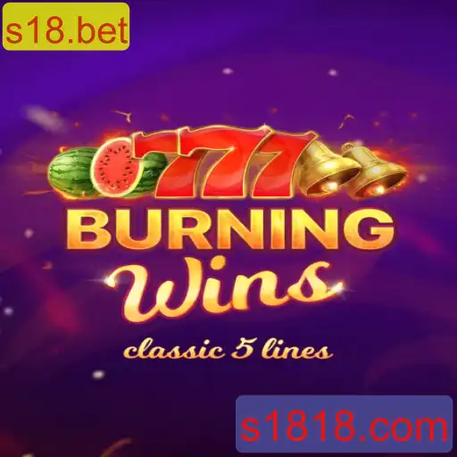 Descubra o Mundo Fascinante de BurningWins no s18.bet